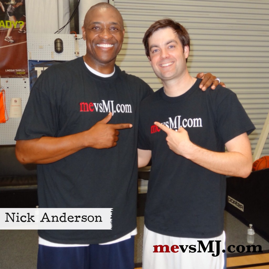Me with Nick Anderson